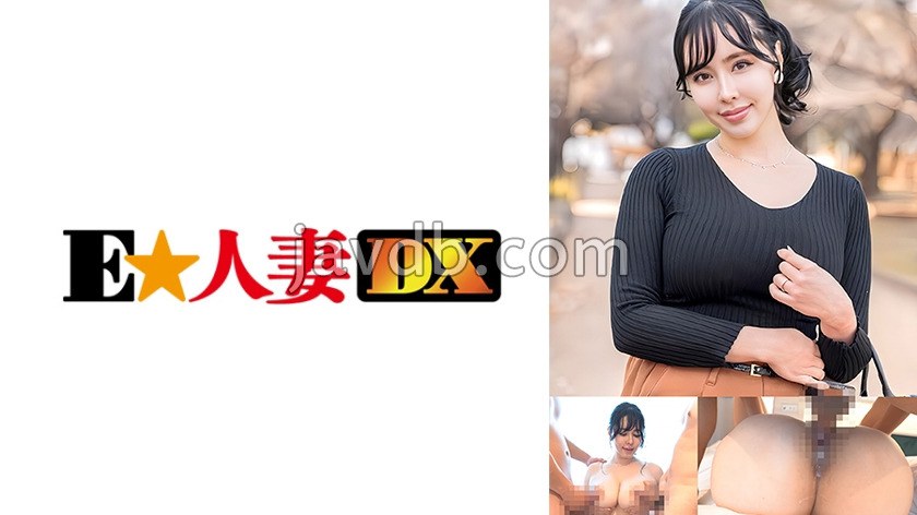 EWDX-601 3P好き必見！Jカップ変態淫語人妻に4発！ヌケ度120%保証！